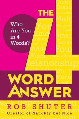 La respuesta en 4 palabras: ¿Quién eres en 4 palabras? - The 4 Word Answer: Who Are You in 4 Words?