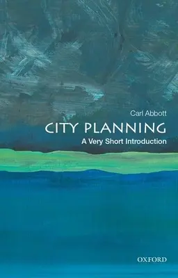 Urbanismo: A Very Short Introduction - City Planning: A Very Short Introduction