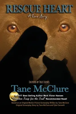 Corazón de rescate: Una historia de amor - Rescue Heart: A Love Story