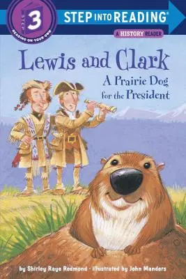 Lewis y Clark: Un perro de la pradera para el Presidente - Lewis and Clark: A Prairie Dog for the President