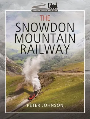 El ferrocarril de montaña de Snowdon - The Snowdon Mountain Railway