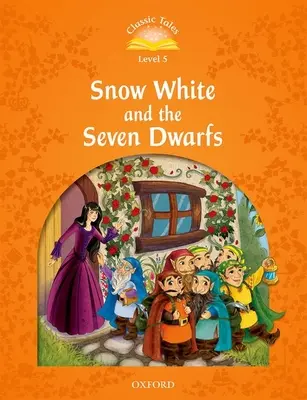 Cuentos clásicos: Blancanieves y los siete enanitos Nivel Elemental 2 - Classic Tales: Snow White and the Seven Dwarfs Elementary Level 2