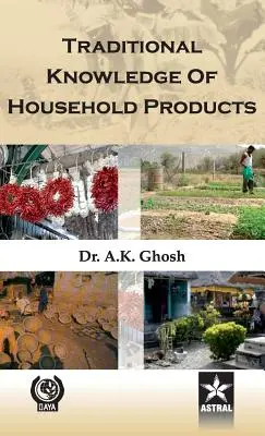 Conocimientos tradicionales sobre productos domésticos - Traditional Knowledge of Household Products