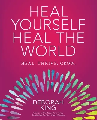 Cúrate a ti mismo... Cura al mundo - Heal Yourself--Heal the World