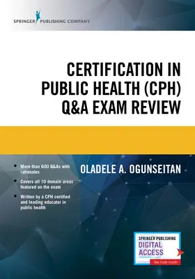 Certificación en Salud Pública (Cph) Q&A Exam Review - Certification in Public Health (Cph) Q&A Exam Review