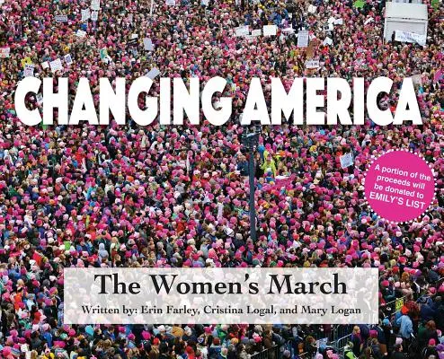 Cambiando América: La Marcha de las Mujeres - Changing America: The Women's March