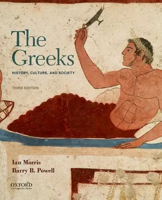 Los griegos: Historia, cultura y sociedad - The Greeks: History, Culture, and Society
