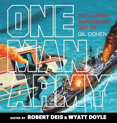 One Man Army: El arte del libro de acción de Gil Cohen - One Man Army: The Action Paperback Art of Gil Cohen