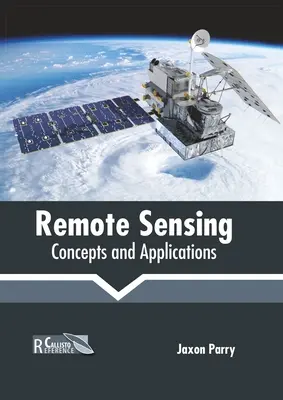 Teledetección: Conceptos y aplicaciones - Remote Sensing: Concepts and Applications