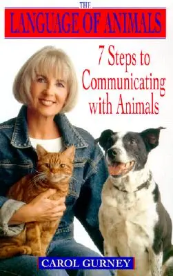 El lenguaje de los animales: 7 pasos para comunicarse con ellos - The Language of Animals: 7 Steps to Communicating with Animals