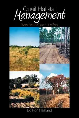 Gestión del hábitat de la codorniz: Notas de 40 años sobre el terreno - Quail Habitat Management: Notes from 40 Years in the Field