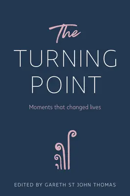 El punto de inflexión: Momentos que cambiaron vidas - The Turning Point: Moments That Changed Lives