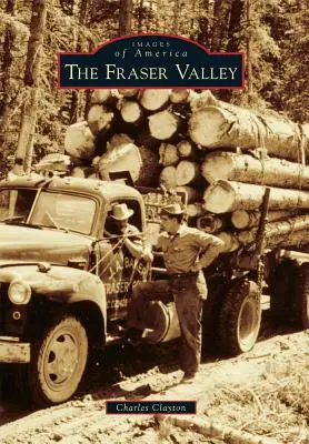 El valle de Fraser - The Fraser Valley