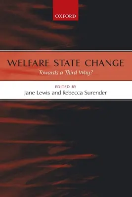 El cambio del Estado del bienestar: ¿Hacia una tercera vía? - Welfare State Change: Towards a Third Way?