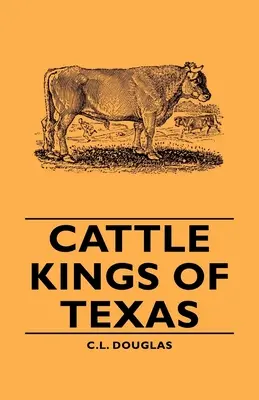 Los reyes ganaderos de Texas - Cattle Kings of Texas