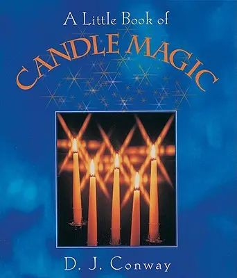 Un pequeño libro de magia con velas - A Little Book of Candle Magic