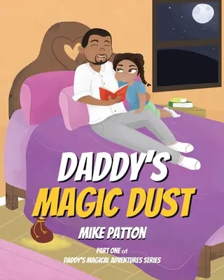 El polvo mágico de papá - Daddy's Magic Dust