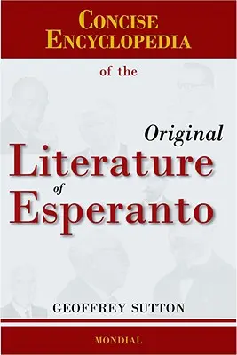 Enciclopedia concisa de la literatura original del esperanto - Concise Encyclopedia of the Original Literature of Esperanto