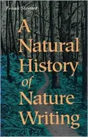 Historia natural de la escritura sobre la naturaleza - Natural History of Nature Writing