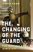 Cambio de guardia: el ejército británico desde el 11-S - Changing of the Guard - the British army since 9/11