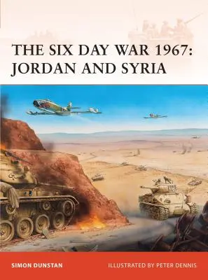 La Guerra de los Seis Días de 1967: Jordania y Siria - The Six Day War 1967: Jordan and Syria