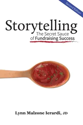 Contar historias: La salsa secreta del éxito en la recaudación de fondos - Storytelling: The Secret Sauce of Fundraising Success