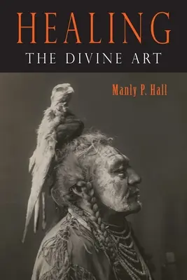 La curación: El Arte Divino - Healing: The Divine Art