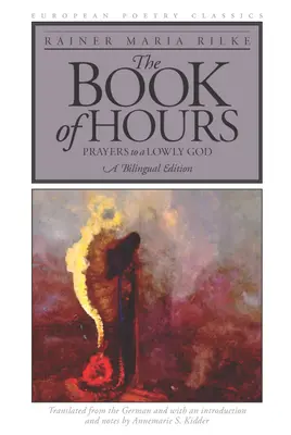 El libro de las horas: Oraciones a un Dios humilde - The Book of Hours: Prayers to a Lowly God