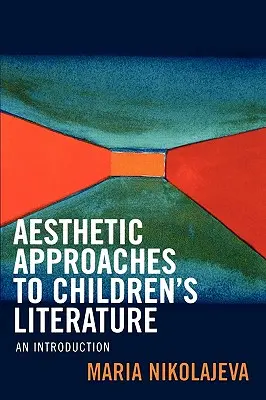 Aproximaciones estéticas a la literatura infantil: Una introducción - Aesthetic Approaches to Children's Literature: An Introduction