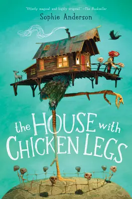 La casa con patas de pollo - The House with Chicken Legs