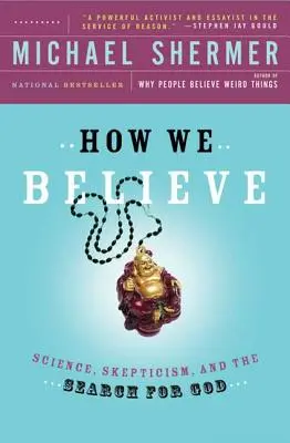 Cómo creemos, 2ª edición: Ciencia, escepticismo y búsqueda de Dios - How We Believe, 2nd Edition: Science, Skepticism, and the Search for God