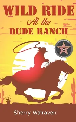 Un paseo salvaje por el rancho - Wild Ride At the Dude Ranch