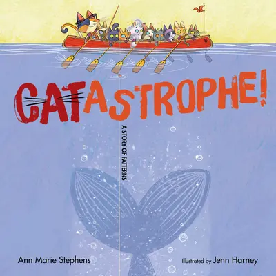 ¡Catástrofe! Una historia de patrones - Catastrophe!: A Story of Patterns