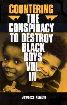 Contra la conspiración para destruir a los chicos negros Vol. III, 3: Jawanza Kunjufu - Countering the Conspiracy to Destroy Black Boys Vol. III, 3: Jawanza Kunjufu