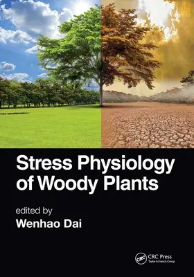 Fisiología del estrés en plantas leñosas - Stress Physiology of Woody Plants