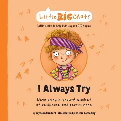 Siempre lo intento: Desarrollando una mentalidad de crecimiento de resiliencia y persistencia - I Always Try: Developing a growth mindset of resilience and persistence