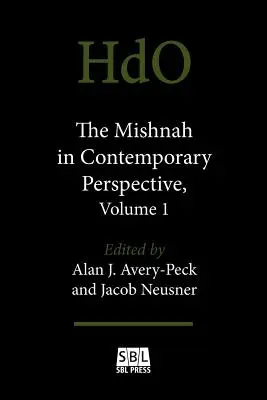La Mishná en perspectiva contemporánea, volumen 1 - The Mishnah in Contemporary Perspective, Volume 1