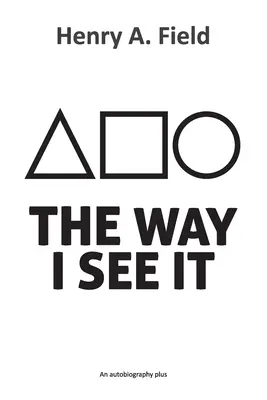 Como yo lo veo: Una autobiografía más - The Way I See It: An autobiography plus