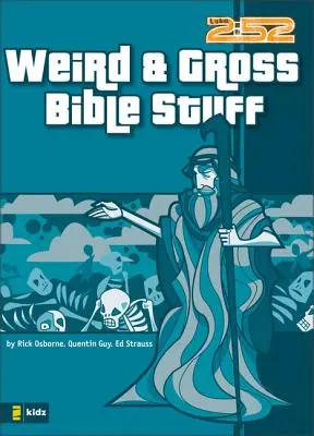 Cosas raras y asquerosas de la Biblia - Weird & Gross Bible Stuff