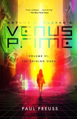 Arthur C. Clarke's Venus Prime 6-Los que brillan - Arthur C. Clarke's Venus Prime 6-The Shining Ones