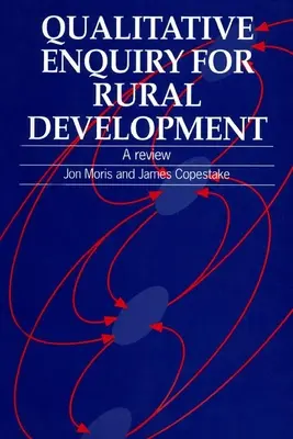 Investigación cualitativa para el desarrollo rural: A Review - Qualitative Enquiry for Rural Development: A Review