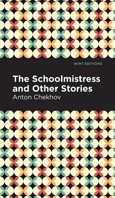 La maestra y otros cuentos - The Schoolmistress and Other Stories