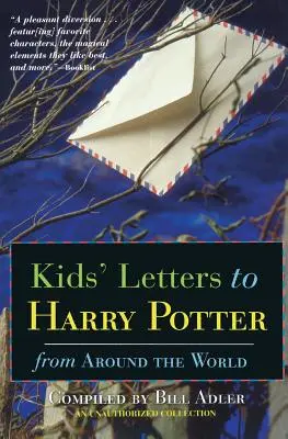 Cartas de los niños a Harry Potter: De todo el mundo - Kids' Letters to Harry Potter: From Around the World