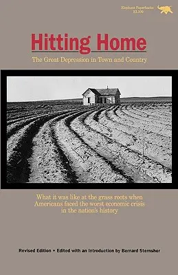 La Gran Depresión en la ciudad y en el campo - Hitting Home: The Great Depression in Town and Country