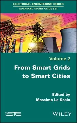 De las redes inteligentes a las ciudades inteligentes: Nuevos retos en la optimización de las redes energéticas - From Smart Grids to Smart Cities: New Challenges in Optimizing Energy Grids