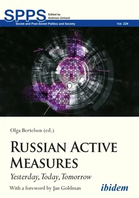 Medidas activas rusas: Ayer, hoy, mañana - Russian Active Measures: Yesterday, Today, Tomorrow