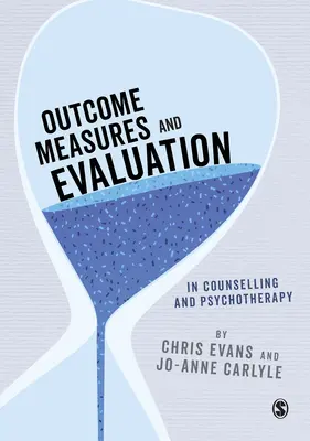 Medidas de resultados y evaluación en asesoramiento y psicoterapia - Outcome Measures and Evaluation in Counselling and Psychotherapy