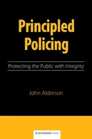 Principios policiales: Proteger al público con integridad - Principled Policing: Protecting the Public with Integrity