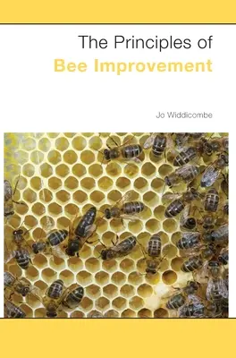 Los principios de la mejora de las abejas - The Principles of Bee Improvement