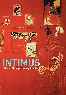 Intimus: Lector de teoría del diseño de interiores - Intimus: Interior Design Theory Reader